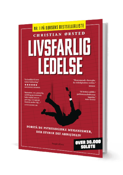 Livsfarlig ledelse - bog 30.000 solgte